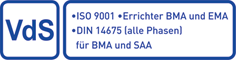 VdS ISO 9001 - Errichter BMA, EMA - DIN 14675 - alle Phasen